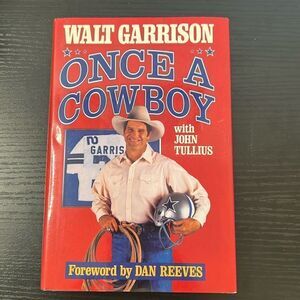 Book ~ Walt Garrison Once a Cowboy - First Edition Hardcover